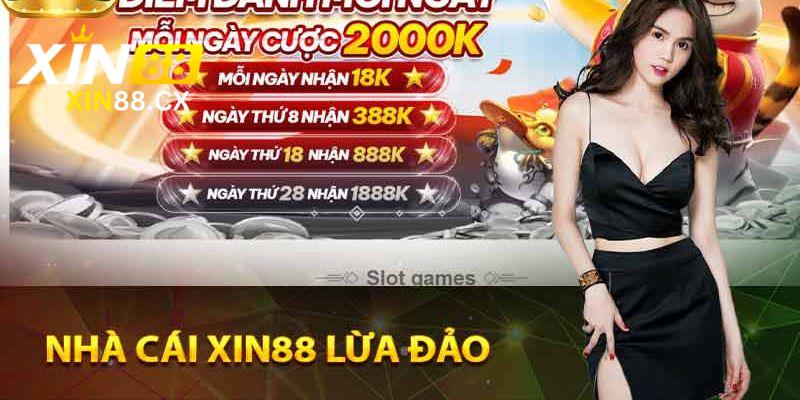 Bằng chứng Xin88 lừa đảo là sai sự thật