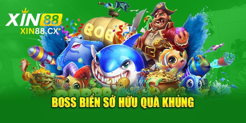 Boss biển sở hữu quà khủng