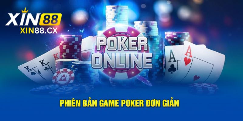 Phiên bản game poker đơn giản 