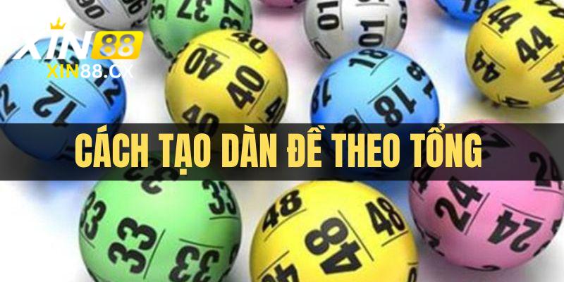 Cách tạo dàn đề theo tổng có độ chuẩn xác cao