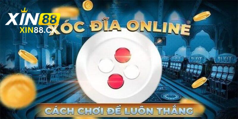 TOP các bí quyết giúp chơi xóc đĩa siêu hiệu quả, rinh thưởng lớn